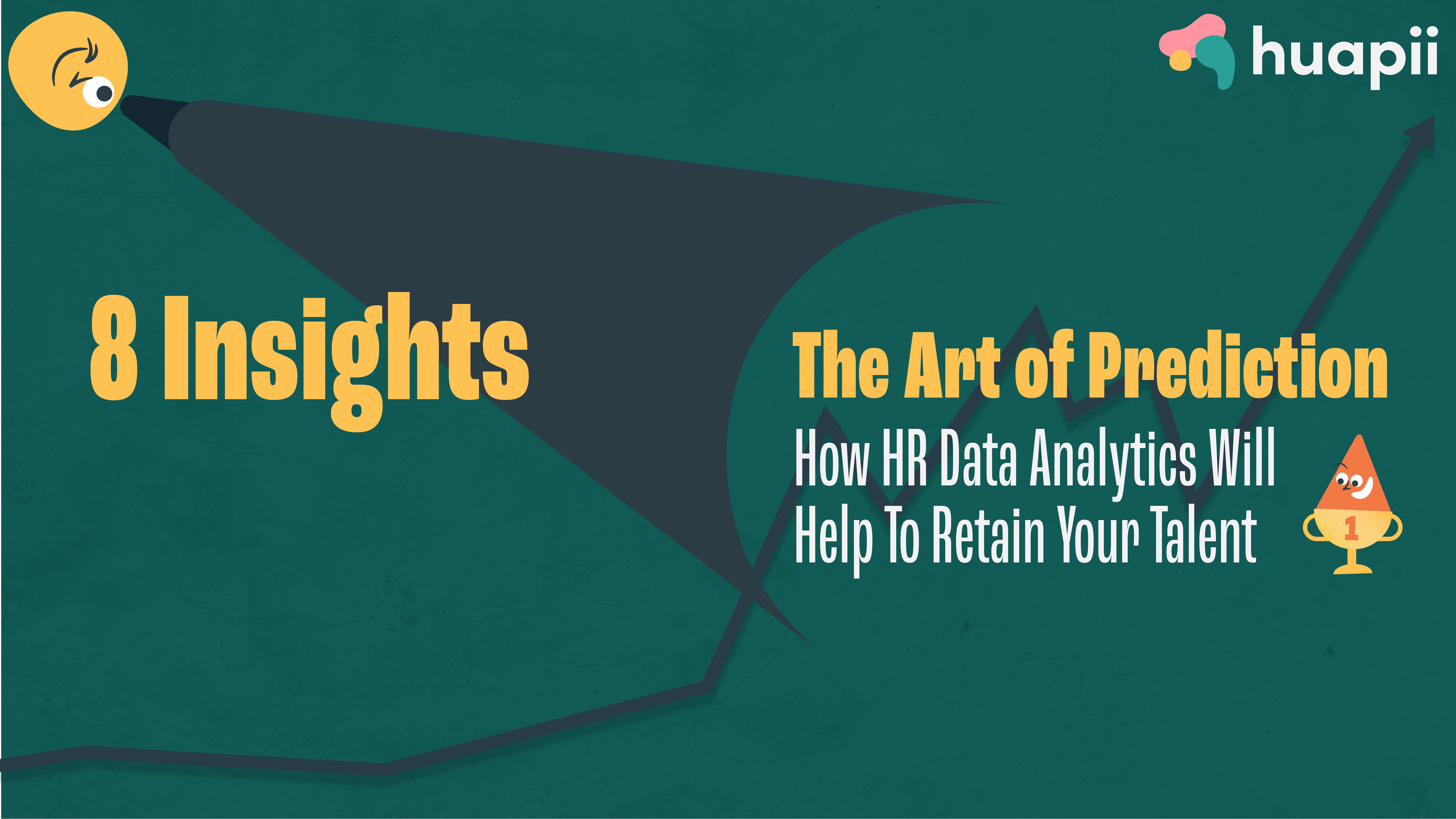 The Art of Prediction: 8 Insights on Leveraging HR Data huapii